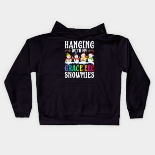 Hanging With My Grace Eec Snowmies Teacher Christm Kids Hoodie